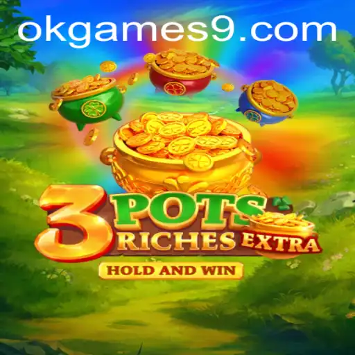 The Exciting World of 3potsExtra: A Deep Dive into the Latest Sensation by Okgames