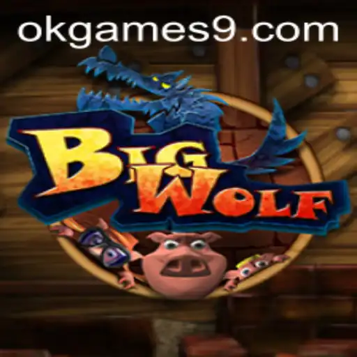 BigWolf: Unleashing the Excitement in the World of OkGames