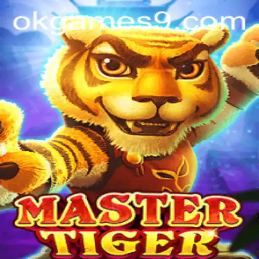 Discover the Thrilling World of MasterTiger with Okgames