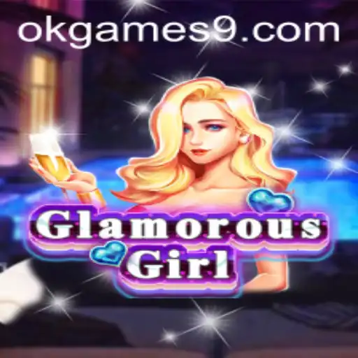 GlamorousGirl: A Deep Dive into the Dazzling World of okgames