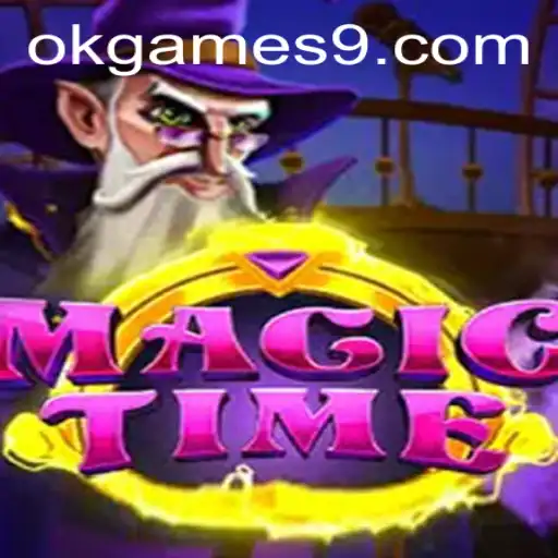 Discovering the Enchanting World of MagicTime with Okgames