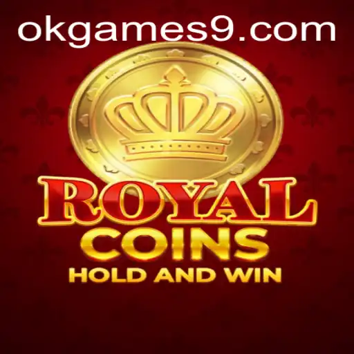 Discover the Exciting World of RoyalCoins by OkGames