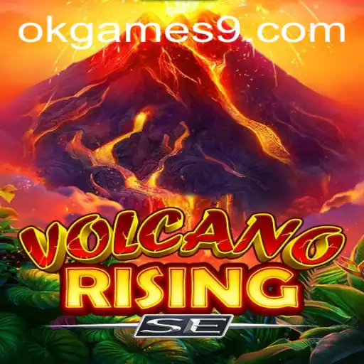 Exploring the Thrilling World of VolcanoRisingSE by OKGames